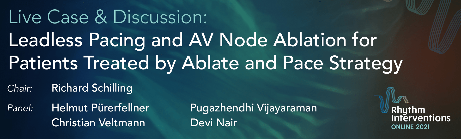 RIO 2021 - Live Case: Leadless Pacing and AV Node Ablation for Patients Treated by Ablate and Pace Strategy 