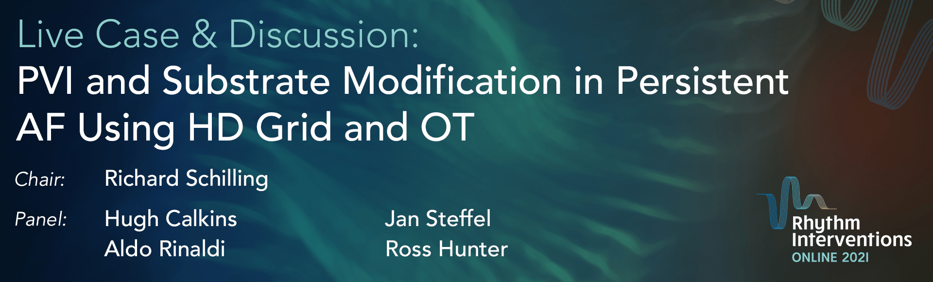 RIO 2021 - Live Case: PVI and Substrate Modification in Persistent AF Using HD Grid and OT