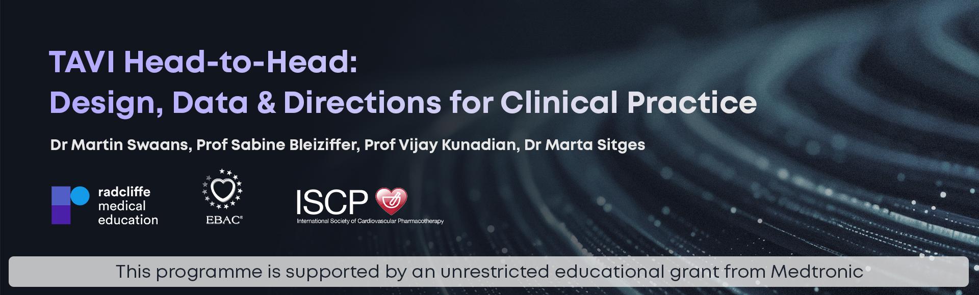 TAVI Head-To-Head: Design, Data and Directions for Clinical Practice